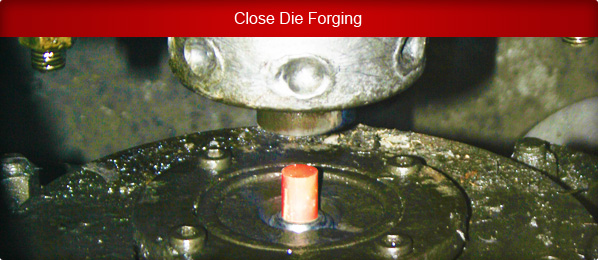 Close Die Forging